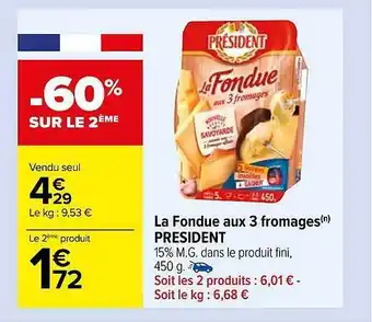 Carrefour La fondue aux 3 fromages président offre