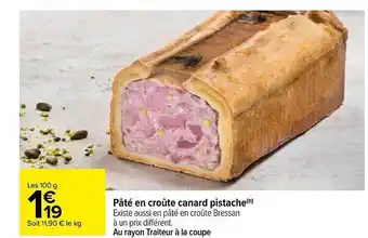 Carrefour Pâté en croûte canard pistache offre