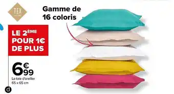 Carrefour La taie d'oreiller 65 x 65 cm tex home offre