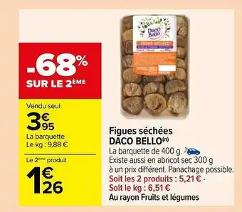 Carrefour Figues séchées daco bello offre
