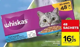 Carrefour Pochons pour chats whiskas offre