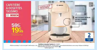 Carrefour Cafetière à dosettes tassimo bosch offre