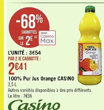 Casino Supermarchés 100% Pur Jus Orange Casino offre