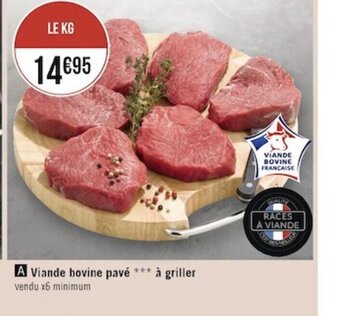 Géant Casino Viande Bovine Pave a Griller offre
