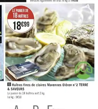 Géant Casino Huitres Fines de Claires Marennes Oleron n° Terre & Saveus offre