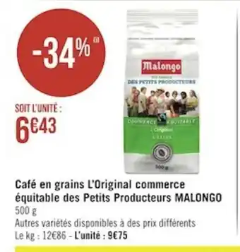 Géant Casino Cafe en Grains l'Original Commerce Equitable Des Petits Producteurs Malongo offre