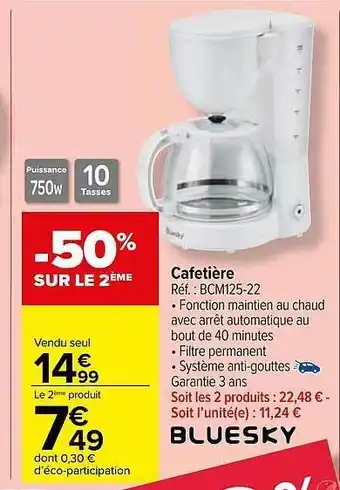 Carrefour Market Cafetière bluesky offre