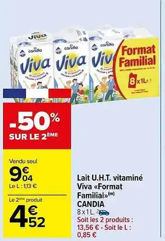 Carrefour Market Lait u.h.t. vitaminé viva «format familial» candia offre