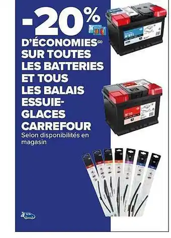 Carrefour Market Batteries et balais essuie-glaces carrefour offre