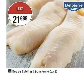 Géant Casino Dos de cabillaud transformé (salé) offre