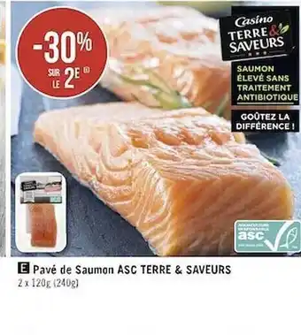 Géant Casino Pavé de saumon asc terre & saveurs offre