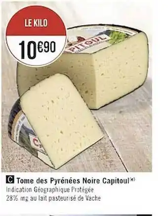 Géant Casino Tome des pyrénées noire capitoul offre