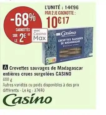 Géant Casino Crevettes sauvages de madagascar entières crues surgelées casino offre