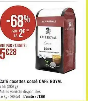 Géant Casino Café dosettes corsé café royal offre