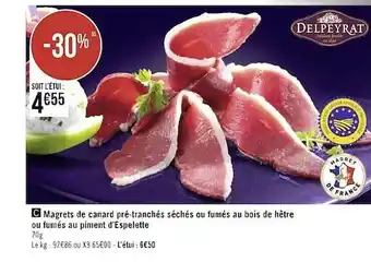 Géant Casino Magrets de canard pré-tranchés séchés ou fumés au bois de hêtre ou fumés au piment d'espelette offre
