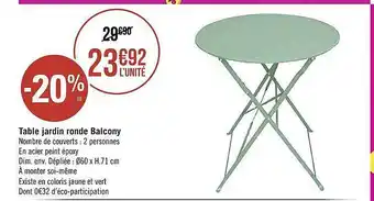 Géant Casino Table jardin ronde balcony offre