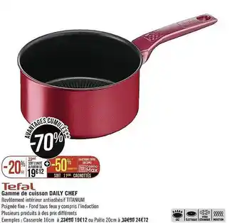 Géant Casino Gamme de cuisson daily chef tefal offre