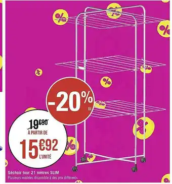 Géant Casino Séchoir tour 21 mètres slim offre