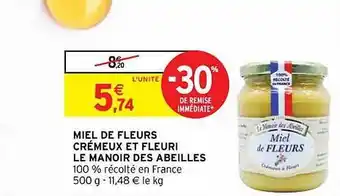 Intermarché Miel de fleurs crémeux et fleuri le manoir des abeilles offre