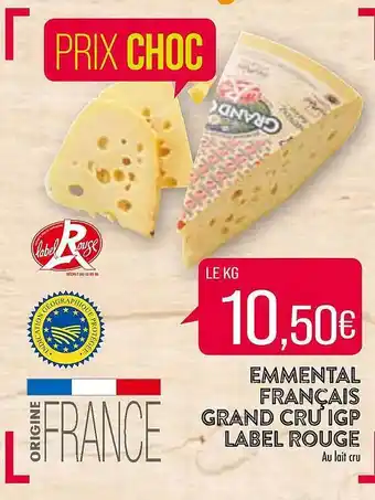 Match Emmental français grand cru igp label rouge offre