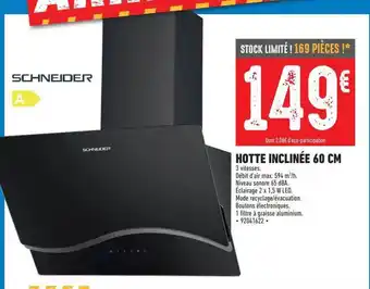 Brico Cash Hotte inclinée 60 cm schneider offre