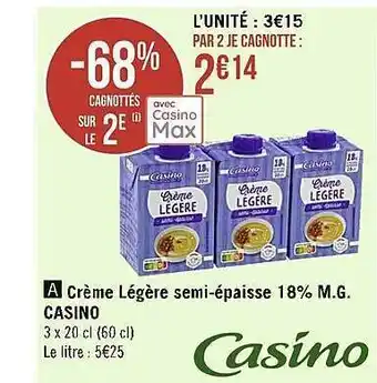 Casino Supermarchés Crème légère semi-épaisse 18% m.g. casino offre