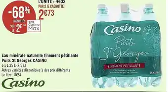 Casino Supermarchés Eau minérale naturelle finement pétillante puits st georges casino offre