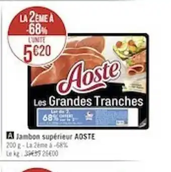 Géant Casino Jambon supérieur aoste offre