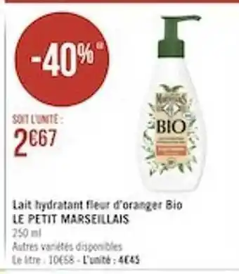Géant Casino Lait hydratant fleur d'oranger bio le petit marseillais offre