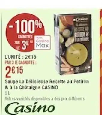 Géant Casino Soupe la délicieuse recette au potiron & à la châtaigne casino offre