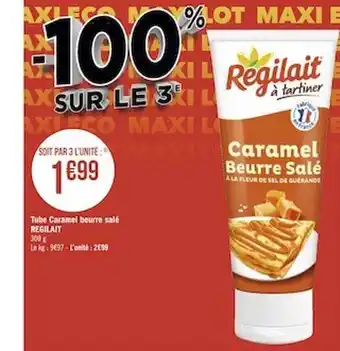 Géant Casino Tube caramel beurre salé regilait offre