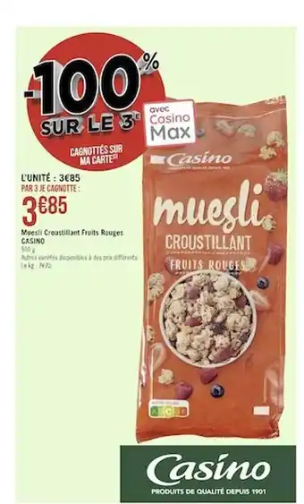 Géant Casino Muesli croustillant fruits rouges casino offre