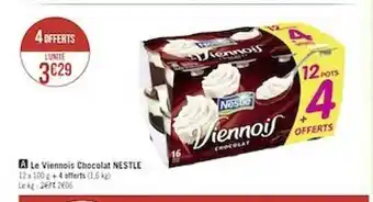 Géant Casino Le viennois chocolat nestlé offre
