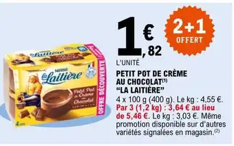 E.Leclerc Petit Pot de Creme au chocolat La Laitière offre