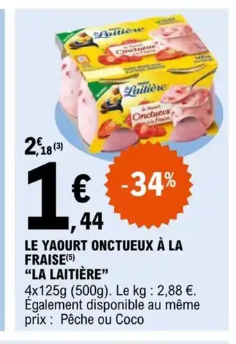 E.Leclerc Le Yaourt Onctueux a La Fraise La Laitière offre