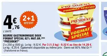 E.Leclerc Beurre Gastronomique Doux Format Special 82% Mat Gr President offre
