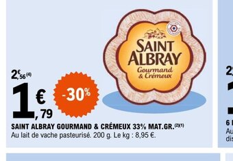 E.Leclerc Saint Albray Gourmand & Cremeux 33% Mat Gr offre