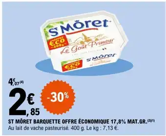 E.Leclerc St Moret Barquette Offre Economique 17,8% Mat Gr offre