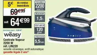 Cora x Carrefour Centrale vapeur offre