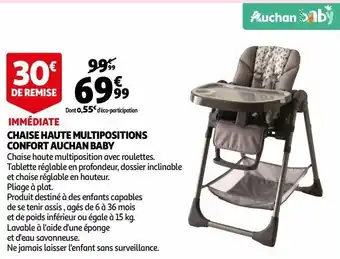 Auchan Chaise haute multipositions confort auchan baby offre
