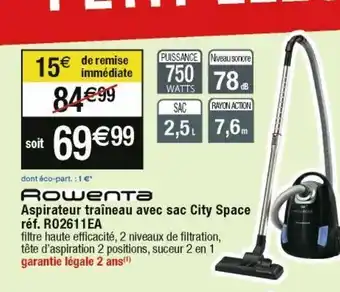 Cora x Carrefour Aspirateur avec sac rowenta offre