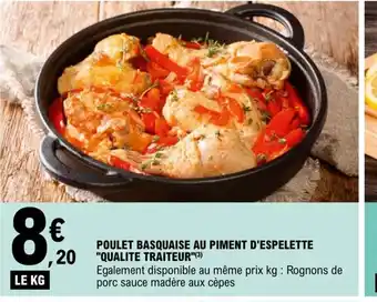 E.Leclerc Poulet Basquaise Au Piment d'Espelette Qualite Traiteur offre