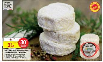 Intermarché Rouleau De 3 Picodons Aop Frrmagerie De La Drôme offre