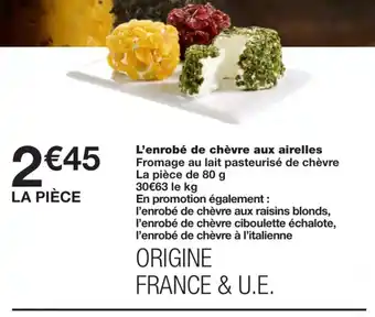 Monoprix L'enrobé de chèvre aux airelles offre