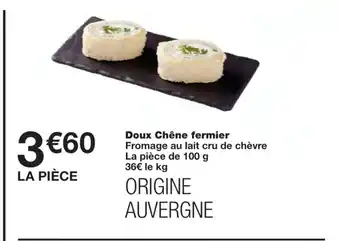 Monoprix Doux Chêne fermier offre