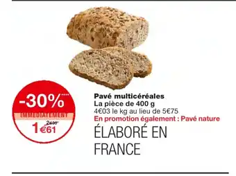 Monoprix Pavé multicéréales offre