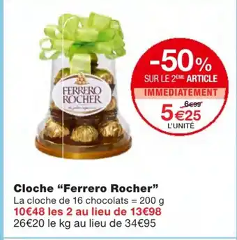 Monoprix Cloche Ferrero Rocher offre