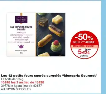 Monoprix Les 12 petits fours sucrés surgelées offre