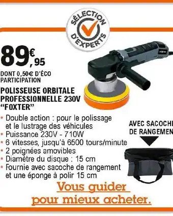E.Leclerc L'Auto Polisseuse Orbitale Professionnelle 230v "foxter" offre