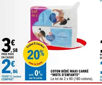 E.Leclerc Coton bébé Maxi Carre Mots d'Enfants offre